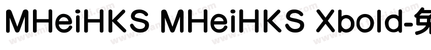 MHeiHKS MHeiHKS Xbold字体转换